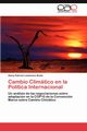 Cambio Climatico En La Politica Internacional, Lom Naco Busto Alana Patricia