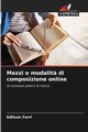 Mezzi e modalit? di composizione online, Ferri Edilson