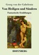 Von Heiligen und Sndern, Gabelentz Georg von der