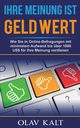 Ihre Meinung ist Geld Wert, Kalt Olav