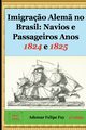 Imigra  o Alem  No Brasil, Felipe Fey Ademar