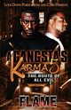 A Gangsta's Karma 5, Flame
