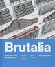 Brutalia Build Your Own Brutalist Italy, 