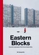 Eastern Blocks, 