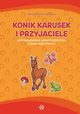 Konik Karusek i przyjaciele, Siewiera-Kozowska Patrycja