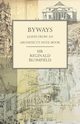 Byways - Leaves from an Architect's Note-Book, Blomfield Sir Reginald