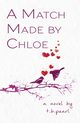 A Match Made By Chloe, pearl t.b.