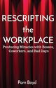 Rescripting the Workplace, Boyd Pam