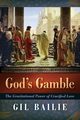God's Gamble, Bailie Gil