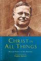 Christ in All Things, Spencer Stephen