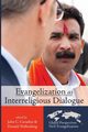 Evangelization as Interreligious Dialogue, 