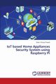 IoT based Home Appliances Security System using Raspberry Pi, Prasad Sista V Surya