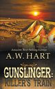 Gunslinger, Hart A.W.
