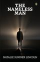 The Nameless Man, Lincoln Natalie Sumner