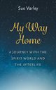 My Way Home, Varley Sue