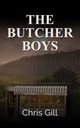 The Butcher Boys, Gill Chris