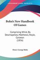 Bohn's New Handbook Of Games, Bohn Henry George