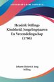 Hendrik Stillings Kindsheid, Jongelingsjaaren En Vreemdelingschap (1786), Stilling Johann Heinrich Jung