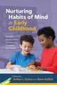 Nurturing Habits of Mind in Early Childhood, Costa Arthur L