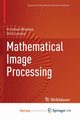 Mathematical Image Processing, Bredies Kristian