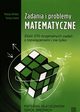 Zadania i problemy matematyczne Materia dla uczniw szk rednich, Wrbel Mateusz, Szwed Tomasz