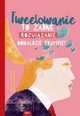 Tweetowanie to adne rozwizanie Donaldzie Trumpie!, Riedrerer Britta, Uhlenbrock Dirk