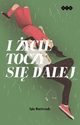 I ycie toczy si dalej, Bartczak Iga