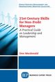 21st Century Skills for Non-Profit Managers, Macdonald Don