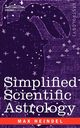 Simplified Scientific Astrology, Heindel Max