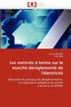 Les contrats ? terme sur le march drglement de l''lectricit, Collectif
