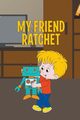 My Friend Ratchet, Kids Jupiter