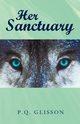 Her Sanctuary, P. Q. Glisson Glisson