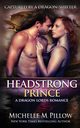 Headstrong Prince, Pillow Michelle M.