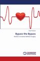 Bypass the Bypass, Rowland David