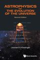 ASTROPHY & EVOLU UNIV (2ND ED), LEONARD S KISSLINGER