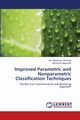 Improved Parametric and Nonparametric Classification Techniques, Rahman Md. Mahabubur