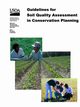 Guidelines for Soil Quality Assessment in Conservation Planning, Department of Agriculture U.S.