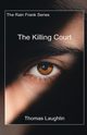 The Killing Court, Laughlin Thomas
