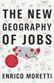 The New Geography of Jobs, Moretti Enrico