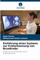 Einfhrung eines Systems zur Frherkennung von Brustkrebs, Feroui Amal