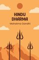 Hindu Dharma by Mahatma Gandhi, Gandhi Mahatma