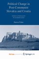 Political Change in Post-Communist Slovakia and Croatia, Fisher S.