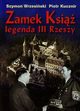 Zamek Ksi legenda III Rzeszy + CD, Wrzesiski Szymon, Kucznir Piotr