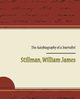 The Autobiography of a Journalist, Stillman William James