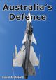 Australia's Defence, Archibald David