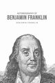 Autobiography of Benjamin Franklin, Franklin Benjamin