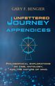 Unfettered Journey Appendices, Bengier Gary F.