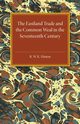 The Eastland Trade and the Common Weal in the Seventeenth Century, Hinton R. W. K.