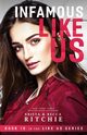 Infamous Like Us (Like Us Series), Ritchie Krista
