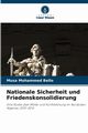 Nationale Sicherheit und Friedenskonsolidierung, Bello Musa Mohammed